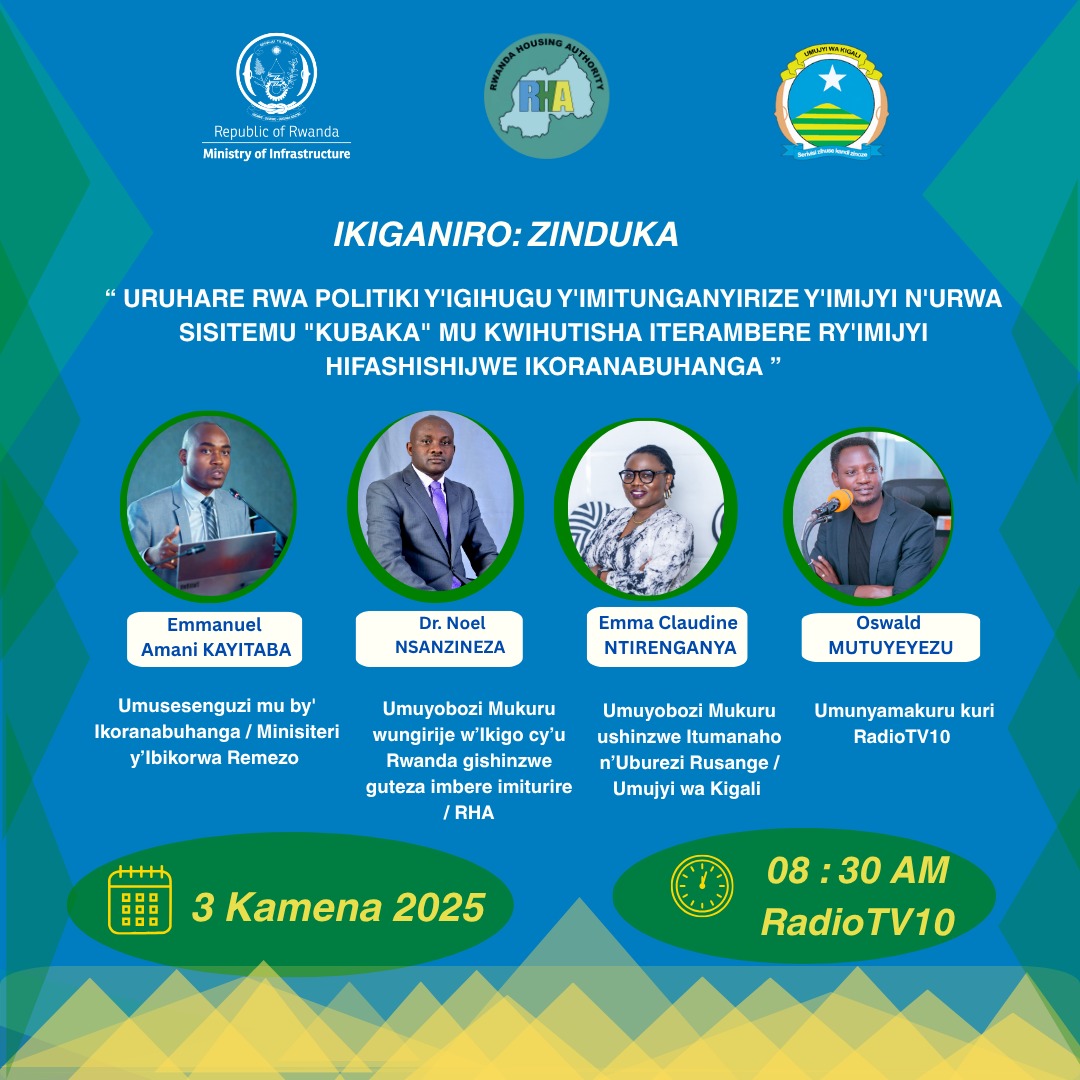 Ministry of Infrastructure | Rwanda (@rwandainfra) on Twitter photo Mwiriwe neza!
Tubararikiye kuzakurikira ikiganiro "ZINDUKA" cyo kuwa 2, taliki 03 Kamena, 2025 kuri <a href="/Radiotv10rwanda/">RadioTv10 Rwanda</a> , tuzakirwa na <a href="/oswaki/">Oswald Oswakim</a> . #ntuzacikwe Mwiriwe neza!
Tubararikiye kuzakurikira ikiganiro "ZINDUKA" cyo kuwa 2, taliki 03 Kamena, 2025 kuri <a href="/Radiotv10rwanda/">RadioTv10 Rwanda</a> , tuzakirwa na <a href="/oswaki/">Oswald Oswakim</a> . #ntuzacikwe