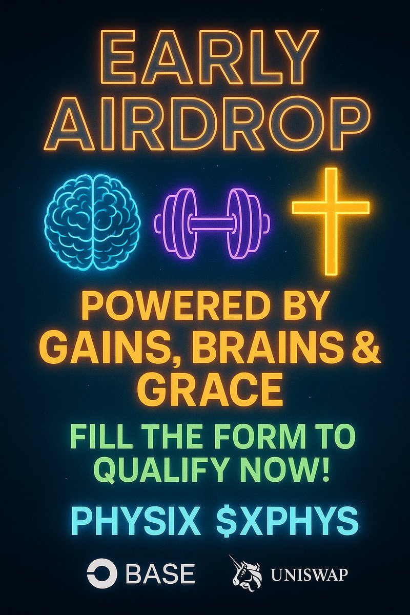 XPHYSofficial's tweet photo. 🚨 Early $XPHYS believers…
A small airdrop is coming — and you can qualify now.
💧 Mind. 💪 Body. ✝️ Spirit.
Fill the form to be considered:
👉 https://t.co/5s9CMSInl2
Powered by #GainsBrainsGrace
#PHYSIX #XPHYS #BaseChain #MemeCoinWithMeaning https://t.co/sqXJ5nqs0v