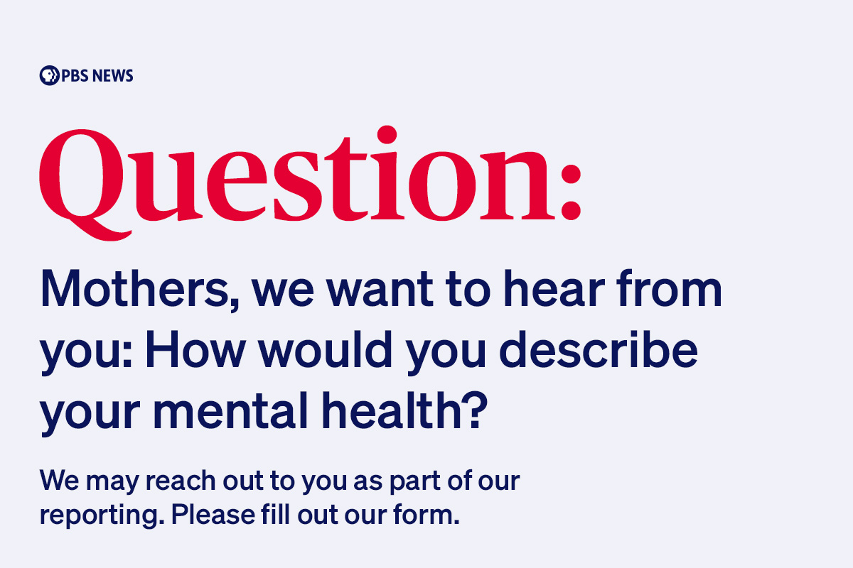 Mothers, we want to hear from you: How would you describe your mental health? 

Please fill out our questionnaire for an upcoming story. bit.ly/3ZCKi2o
