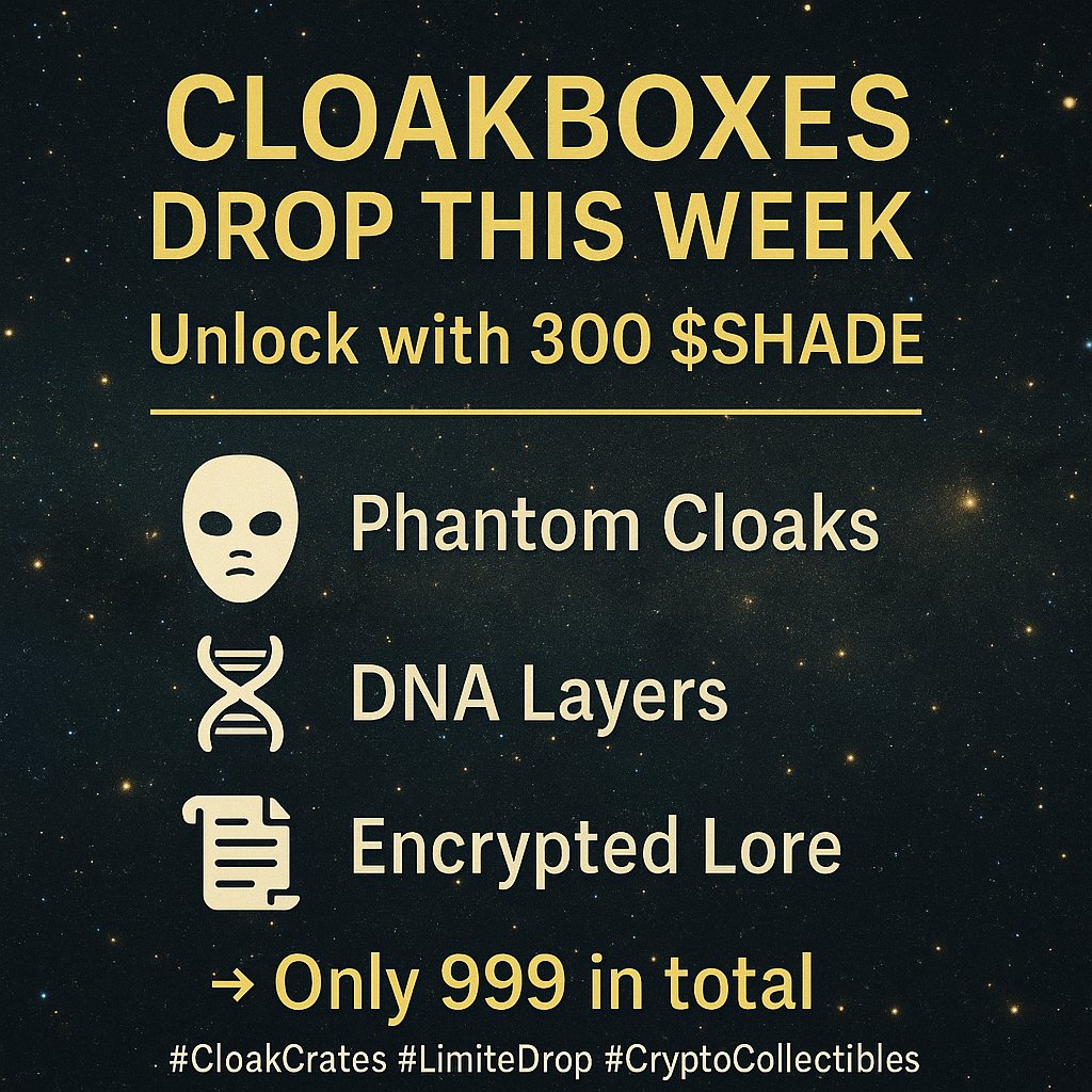COSMICVEILAI's tweet photo. 📦 Cloakboxes launching this week
Unlock them with 300 $SHADE to discover:
🎭 Rare Phantom Cloaks
🧬 Genetic Layer mods
📜 Hidden encrypted lore
Only 999 exist.
#CryptoCollectibles #LimitedDrop #CloakCrates #CryptoGem #Web3 #StakeToEarn #TokenUtility #LoreDriven https://t.co/AjF5SWGbuc