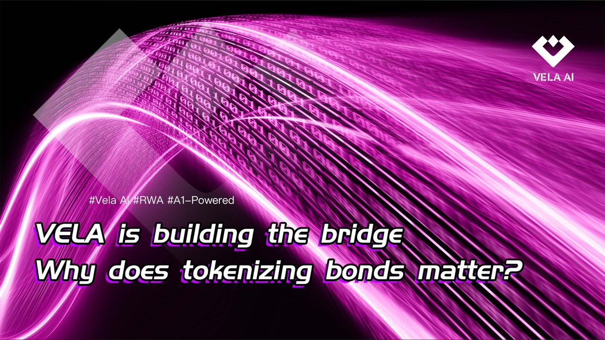 Why does tokenizing bonds matter? 📈

🔹 Democratizes access
🔹 Reduces settlement times
🔹 Improves liquidity
VELA is building the bridge. 🌉

#BondTokenization #VELA #DeFi