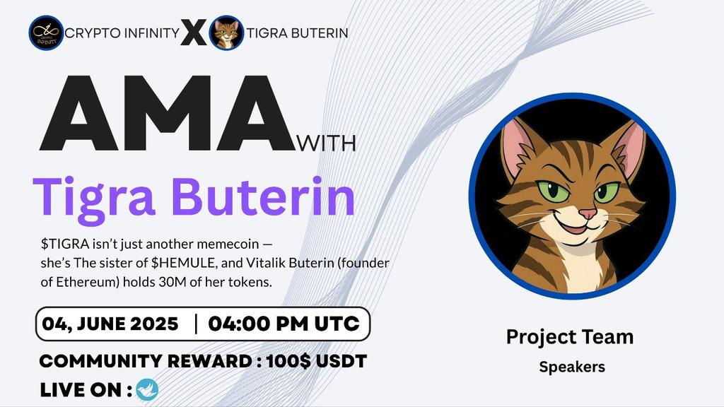 Cryptoinfinity || AMA + Spaces 🔊 (@cryptoinfinityt) on Twitter photo 🔊We Are Pleased To Announce Our #X_Space AMA with #Tigra_Buterin
🗓Date: 4th June, 2025
⏰Time: 4:00 PM UTC  
💰Rewards: $100 #USDT
🏘Venue:x.com/i/spaces/1yoKM…
🔰Rules
1️⃣ Follow:x.com/CryptoinfinityT 
 &
x.com/TheCryptoCrushr
2️⃣ Like, Retweet & Send Your  Question 🔊We Are Pleased To Announce Our #X_Space AMA with #Tigra_Buterin
🗓Date: 4th June, 2025
⏰Time: 4:00 PM UTC  
💰Rewards: $100 #USDT
🏘Venue:x.com/i/spaces/1yoKM…
🔰Rules
1️⃣ Follow:x.com/CryptoinfinityT 
 &
x.com/TheCryptoCrushr
2️⃣ Like, Retweet & Send Your  Question