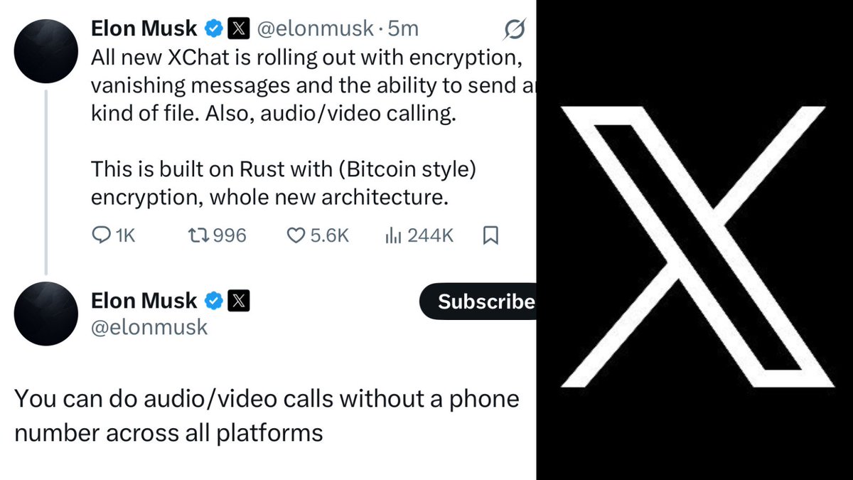 BREAKING: ELON MUSK ANNOUNCES “ALL NEW XCHAT IS ROLLING OUT WITH ENCRYPTION, VANISHING MESSAGES AND THE ABILITY TO SEND ANY KIND OF FILE. ALSO, AUDIO/VIDEO CALLING. THIS IS BUILT ON RUST WITH (BITCOIN STYLE) ENCRYPTION, WHOLE NEW ARCHITECTURE”