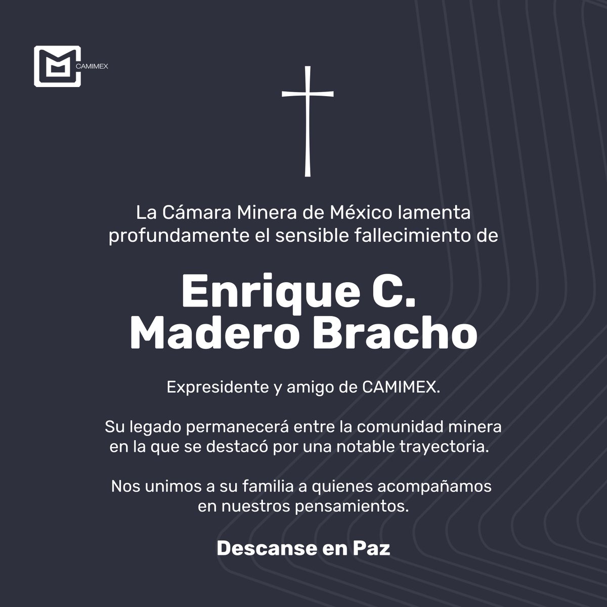Lamentamos profundamente el fallecimiento de Enrique Madero Bracho, expresidente de CAMIMEX y amigo de la minería.

Su legado y compromiso con la industria permanecerán en la memoria de la comunidad minera.

Nuestras condolencias a su familia y seres queridos.

Descanse en paz.