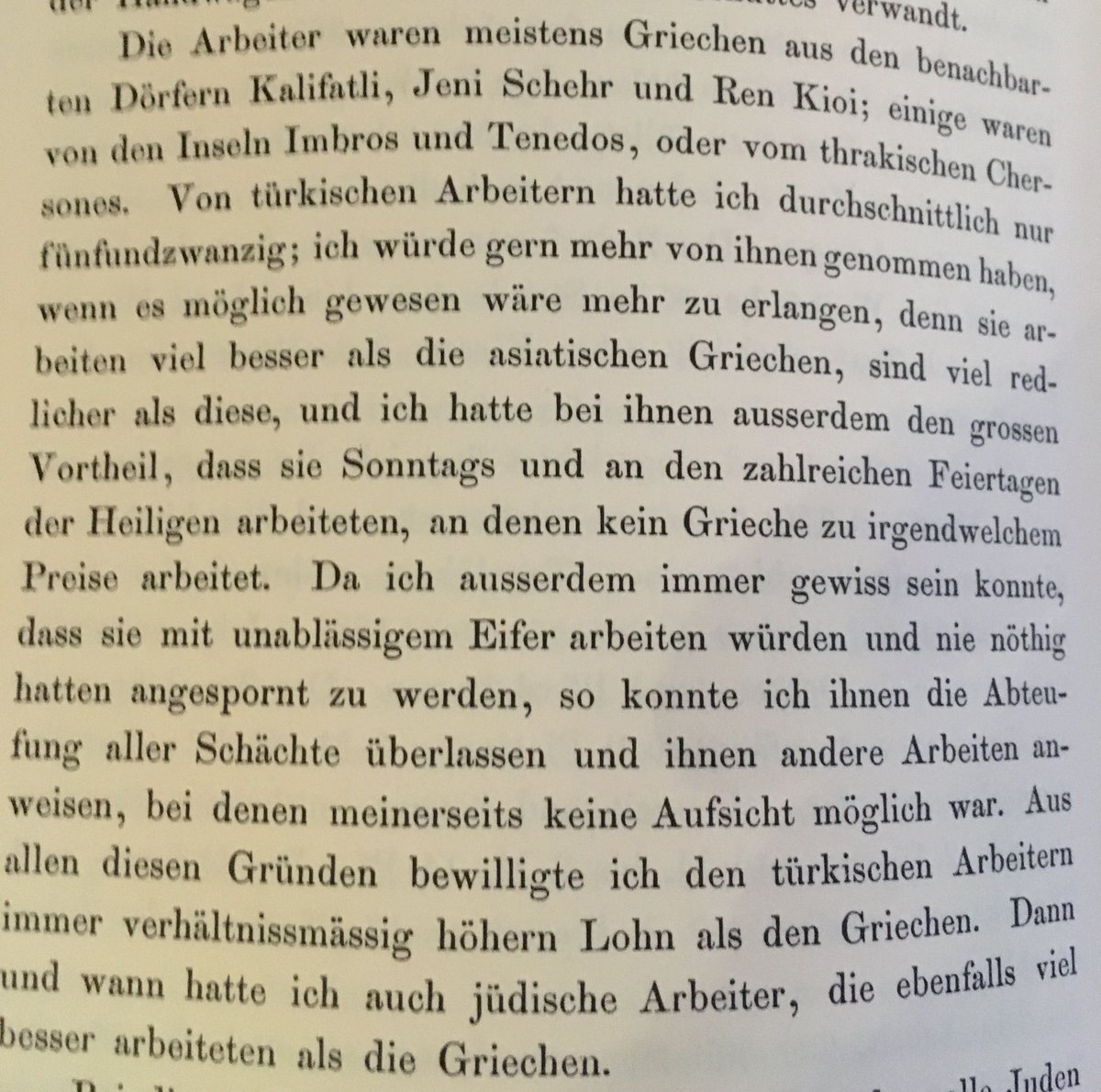 One of the many instances where Schliemann complains about his Greek workers. He wanted to hire more Turks because they were more honest, hardworking and didn't observe as many holidays. Occasionally he also employed Sephardic Jews (who also worked much harder than the Greeks).