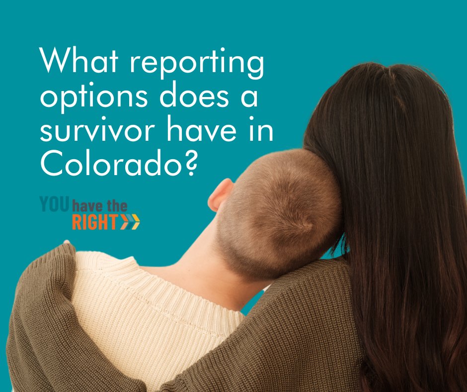 What reporting options does a survivor have in Colorado? Your choices matter, and support is available. Learn more here: youhavetherightco.org/services/color… #SurvivorRights #YouAreNotAlone