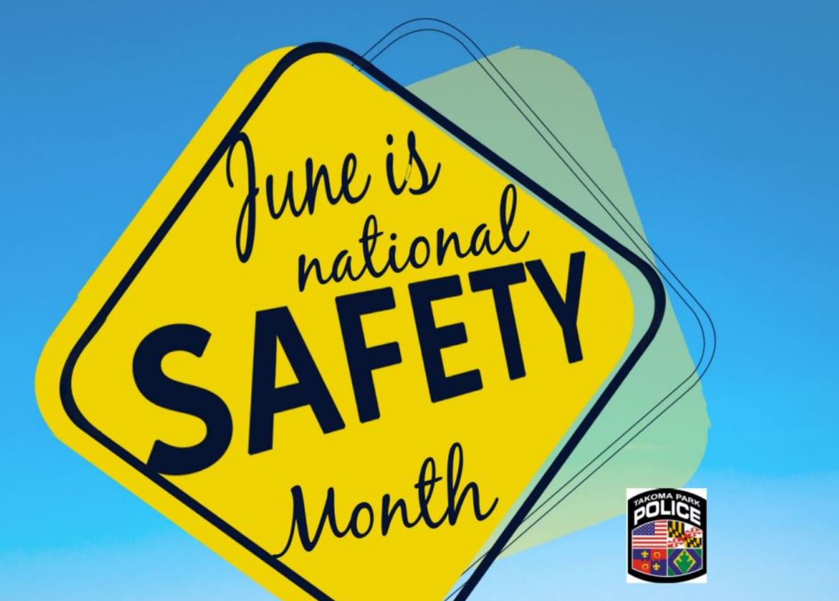 June is National Safety Month! 🚧 A great time to focus on preventing injuries at home, at work, and on the road. Let’s stay alert, informed, and prepared—safety is everyone’s responsibility.  #NationalSafetyMonth #StaySafe #TakomaPark #TPPD