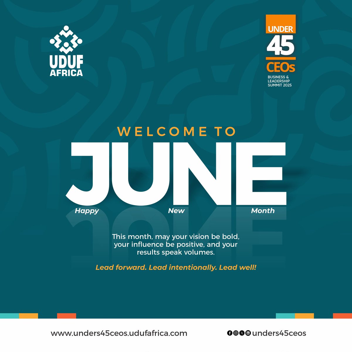 ✨ Welcome to June!
This new month, embrace bold vision, positive influence, and powerful results.
Let your leadership speak louder than words.

🔸 Lead forward.
🔸 Lead intentionally.
🔸 Lead well.

#June2025 #Under45CEOs #UDUFAfrica #Leadership #BoldVision #PositiveInfluence