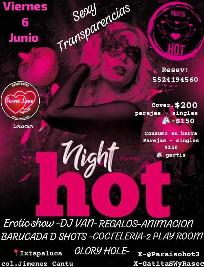 paraisohot3's tweet photo. GRAND OPENING!! 
VIERNES DE 6 DE JUNIO 
ZONA IXTAPALUCA 
#paraisohot  PRESENTA 
❤️‍🔥SEXY TRANSPARENCIAS ❤️‍🔥
*EROTIC SHOW
* BATUCADA D SHOTS
*DJ VAN 
* 2 PLAY ROOM 
* COCTELERIA 
* INVITADOS 
* ANIMACIÓN 
* ESTACIONAMIENTO 
*REGALOS 
📍@SwJrbere29972
#DEJATECONSENTIR 

INF 5524194560 https://t.co/a285vzBiTD