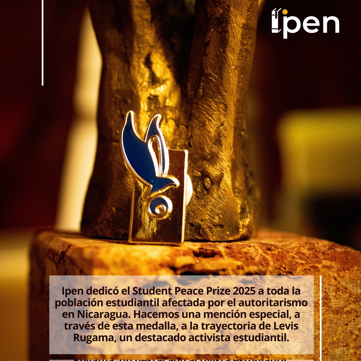 Este año Ipen dedicó el #StudentPeacePrize2025 a toda la población estudiantil afectada por el autoritarismo en Nicaragua. 

Hoy hacemos una mención especial, a través de esta medalla, a la trayectoria de Levis Rugama, un destacado activista estudiantil y juvenil.

<a href="/lejarnic/">Levis Artola Rugama 🫧</a>