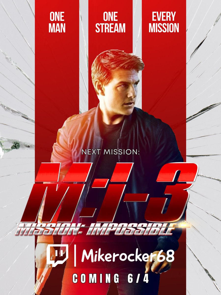 One Man. One Stream. Every Mission. (#23) Now watching: "Mission: Impossible 3" twitch.tv/mikerocker68