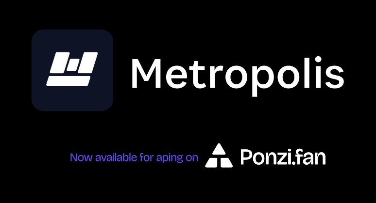 ponzi.fan (@ponzidotfan) on Twitter photo Metropolis x Ponzi.fan
We are excited to announce a new partnership with <a href="/MetropolisDEX/">Metropolis</a>, the leading DLMM on Sonic.
As the first step in this collaboration, Metropolis $METRO has been added as an official token for all your ponzis! Metropolis x Ponzi.fan
We are excited to announce a new partnership with <a href="/MetropolisDEX/">Metropolis</a>, the leading DLMM on Sonic.
As the first step in this collaboration, Metropolis $METRO has been added as an official token for all your ponzis!
