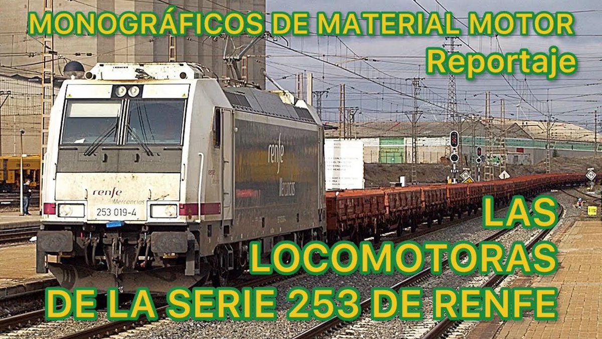 Reportaje de las LOCOMOTORAS de la Serie 253 de RENFE Mercancías FERROCARRIL de España MMM08
youtu.be/Yl8h6XIbkRE
