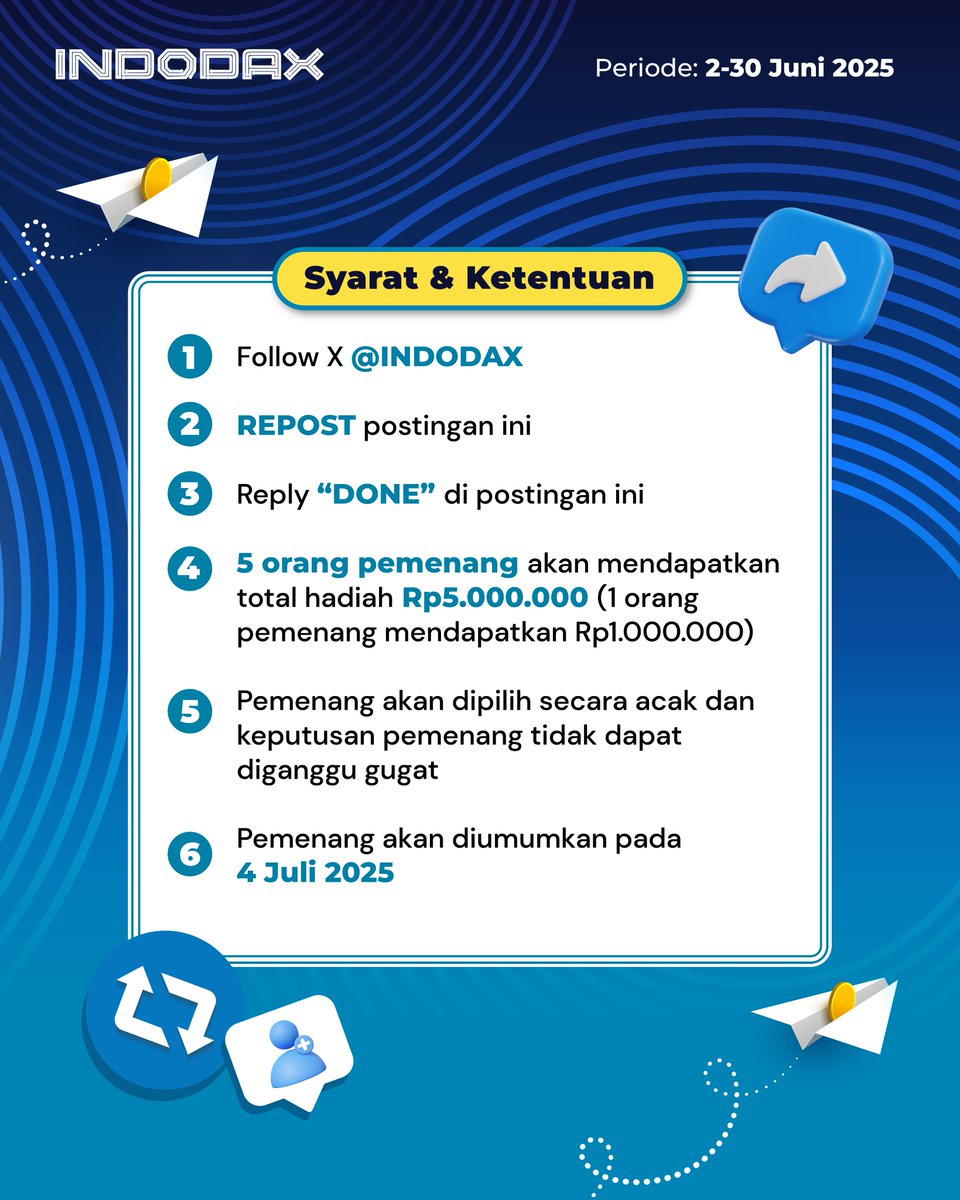 Mau menangin total hadiah Rp5.000.000?

Tinggal follow X <a href="/indodax/">indodax</a>, repost, dan reply “done” di postingan ini!

5 orang bakal menang cuan! 

Periode: 2-30 Juni 2025
Pengumuman pemenang: 4 Juli 2025

Yuk, ikutan sekarang! Siapa tahu kamu yang beruntung! 

#INDODAX #AsetMasaDepan