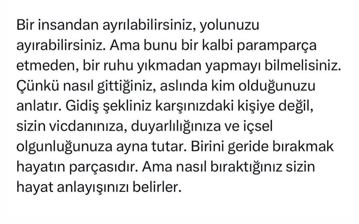 Giden başkasını bulur , kalan kendini !