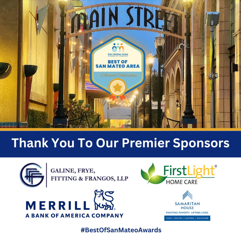Thank you to our Premier Sponsors—FirstLight Home Care, Galine, Frye, Fitting &amp; Frangos, Samaritan House, and Ting &amp; Associates – Merrill Lynch—for supporting the Best of San Mateo Area Awards!

#BestofSanMateoAreaAwards #SanMateoChamber #SanMateoBusiness