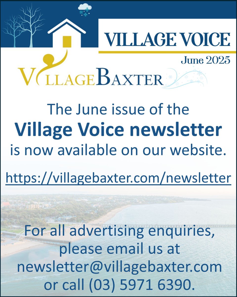 The June issue of the Village Voice newsletter is now available on our website.
villagebaxter.com/newsletter
For all advertising enquiries, please email us at newsletter@villagebaxter.com or call (03) 5971 6390.