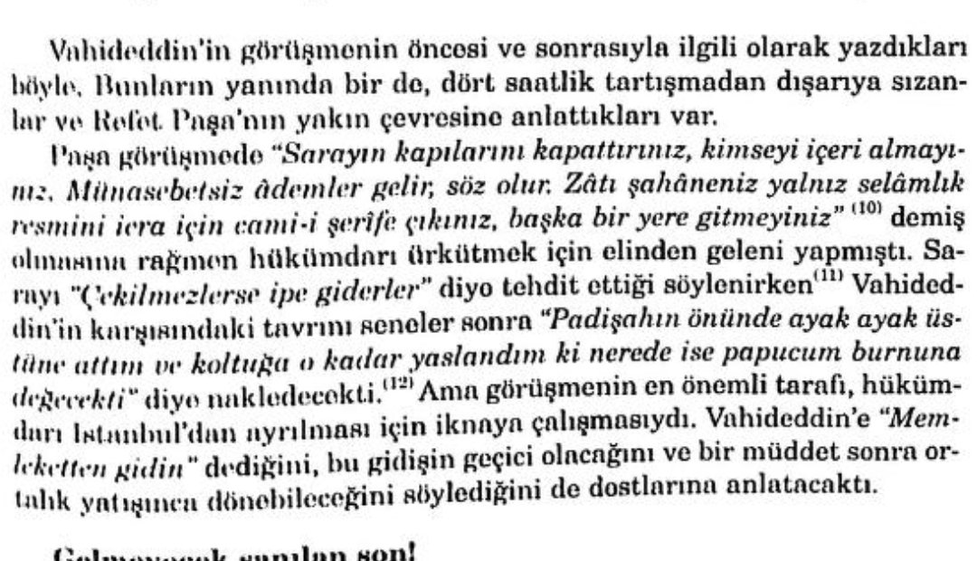 Şahbaba:
Giriş:
1919 Refet Bele'den hükümete: Anadolu'ya M.Kemal'i gönderin. 
--------------
Sonuç:
1922 Refet Bele'den Vahdettin'e: 
İstanbul'u terkedin. 

Osmanlı tasviye edildi.