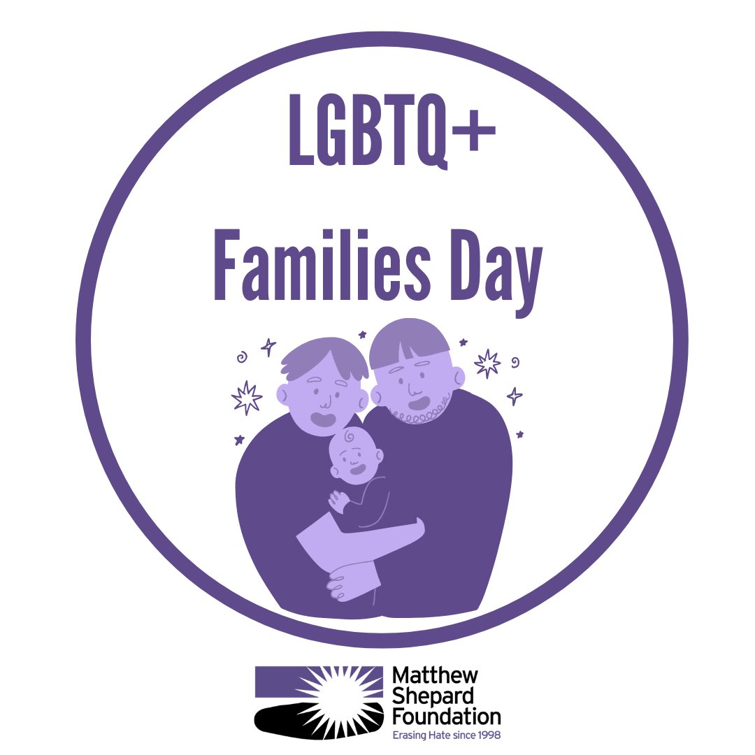 June 1st is LGBTQ+ Families Day! Take today to join the Matthew Shepard Foundation in celebrating same sex families!