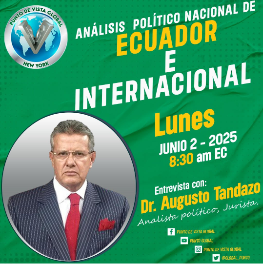 LUNES 2 DE JUNIO, A LAS 08H30, ENTREVISTA EN PUNTO DE VISTA GLOBAL, TRANSMITDA DESDE NEW YORK: