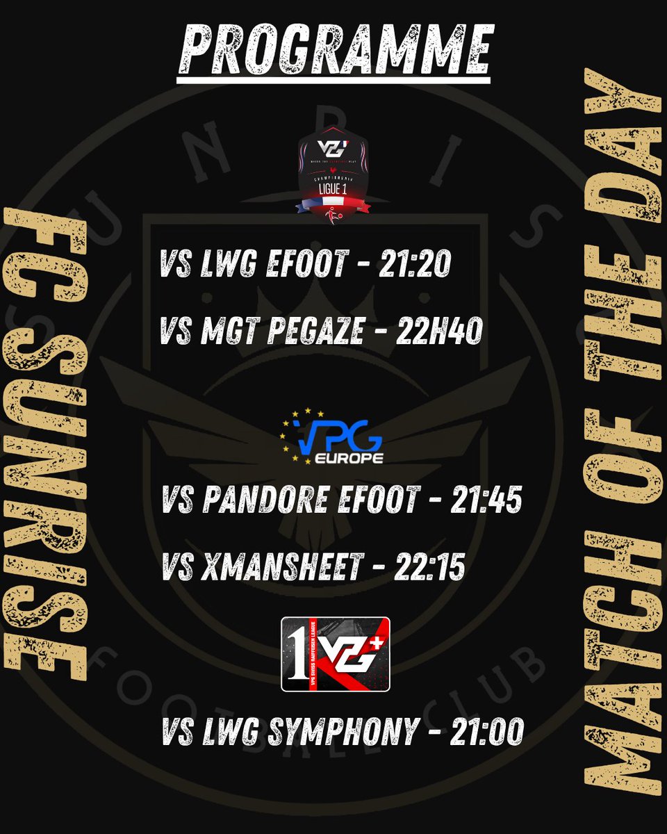 FC Sunrise (@fc_sunrise36337) on Twitter photo 📅Programme de ce soir :
● 21h00 vs <a href="/SymphonyProClub/">LWG Symphony</a>
● 21h20 vs <a href="/LWG_eFoot/">LWG eFoot 🐺</a>
● 21h45 vs <a href="/Pandore_eFoot/">Pandore eFoot</a>
● 22h15 vs <a href="/xMansheet/">xMansheet</a>
● 22h40 vs <a href="/PGZesport/">MGT PÉGAZE esport (Actu)</a> 📅Programme de ce soir :
● 21h00 vs <a href="/SymphonyProClub/">LWG Symphony</a>
● 21h20 vs <a href="/LWG_eFoot/">LWG eFoot 🐺</a>
● 21h45 vs <a href="/Pandore_eFoot/">Pandore eFoot</a>
● 22h15 vs <a href="/xMansheet/">xMansheet</a>
● 22h40 vs <a href="/PGZesport/">MGT PÉGAZE esport (Actu)</a>