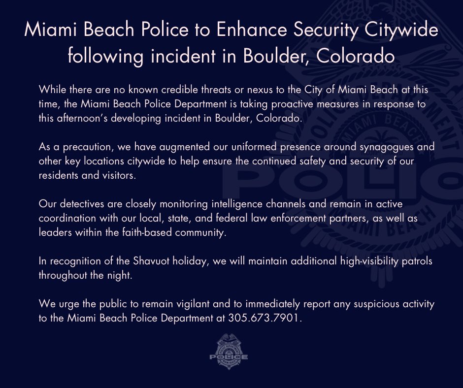 Miami Beach Police (@miamibeachpd) on Twitter photo COMMUNITY ADVISORY: Miami Beach Police to Enhance Security Citywide following incident in Boulder, Colorado. COMMUNITY ADVISORY: Miami Beach Police to Enhance Security Citywide following incident in Boulder, Colorado.