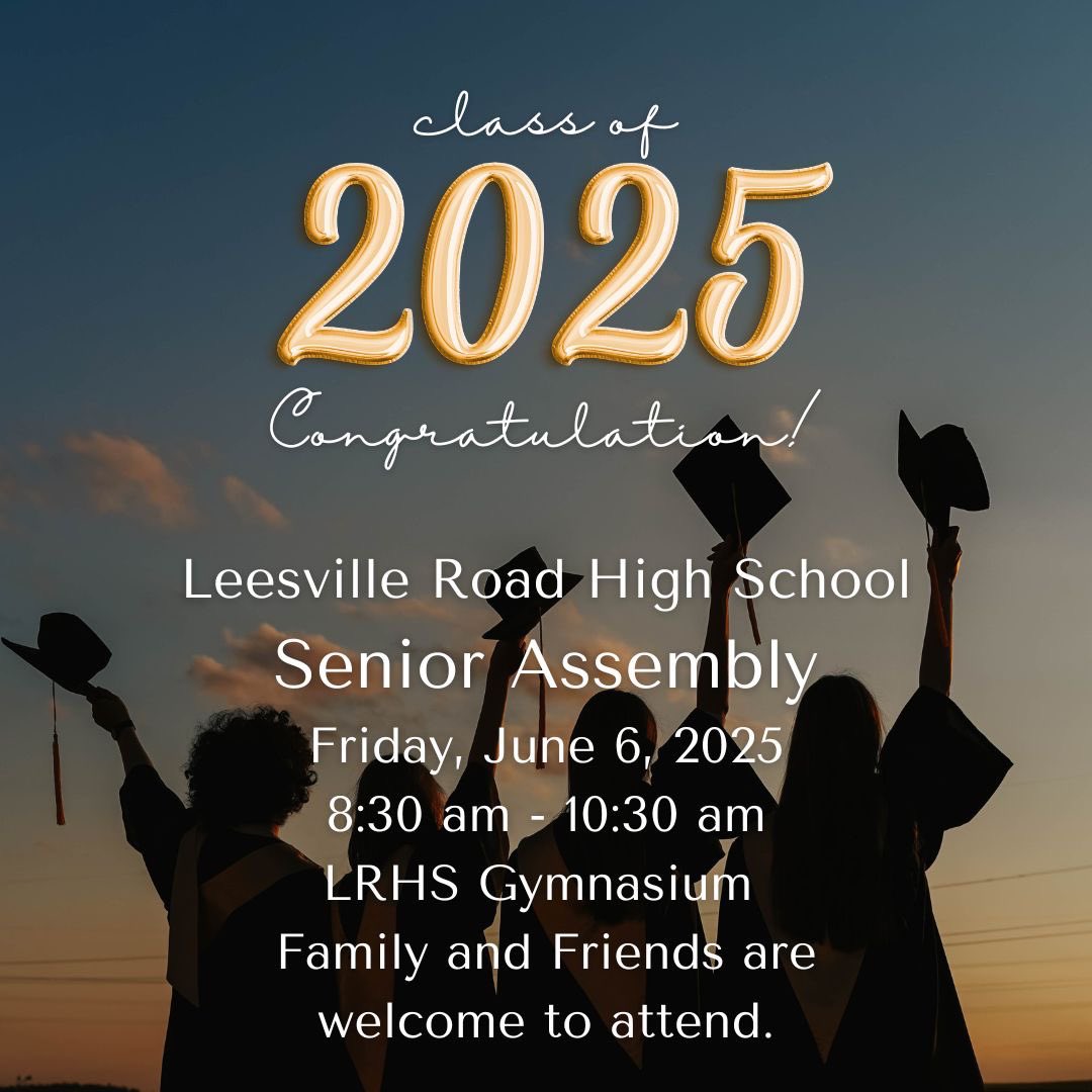 📣SENIORS!!!
<a href="/leesvilleroadhs/">Leesville Road High</a> 
#classof2025 #rollpride