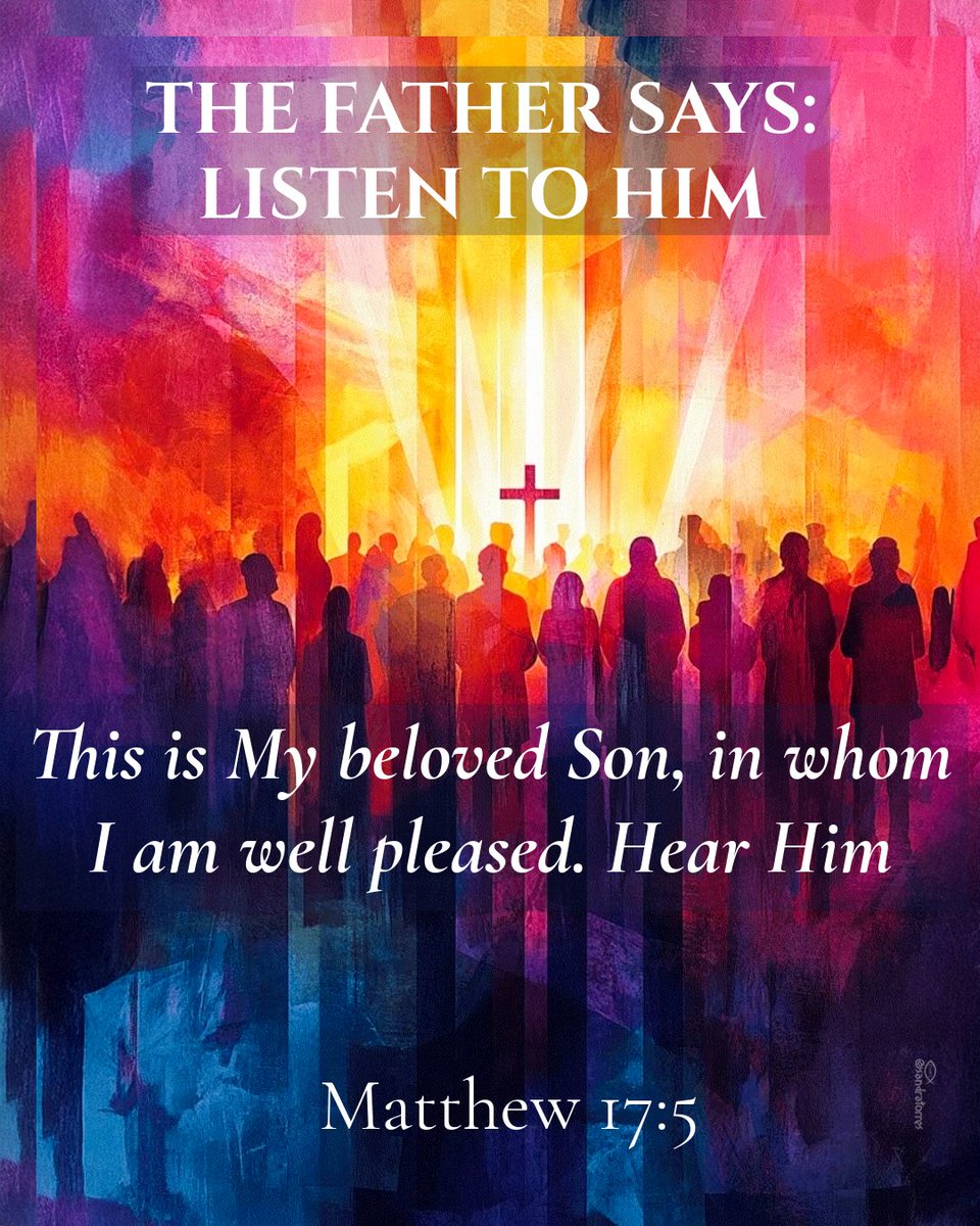 “This is My beloved Son, in whom I am well pleased. Hear Him!”
📖Matthew 17:5