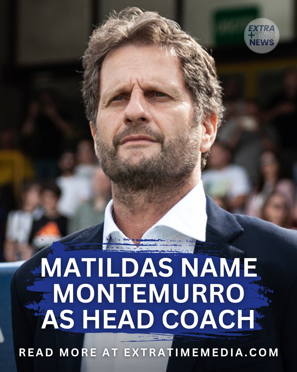🚨 Joe Montemurro is the new Matildas coach!

The ex-Arsenal, Juve &amp; Lyon boss replaces Tony Gustavsson with a huge cycle ahead:
🏆 2026 Asian Cup
🌍 2027 World Cup
🇺🇸 LA 2028 Olympics

📝 <a href="/ewrightsport/">Ethan Wright</a>: shorturl.at/HPut1

#Matildas #ExtraTimeFC