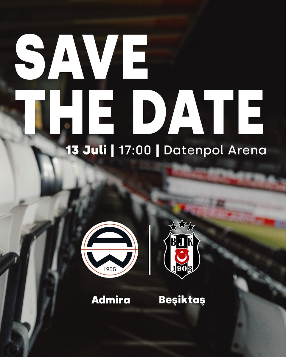 SAVE THE DATE: Freundschaftsspiel gegen Besiktas Istanbul 

📅 Datum: Sonntag, 13. Juli 2025
🕔 Anpfiff: 17:00 Uhr
📍 Ort: Datenpol ARENA

Weitere Informationen zum Ticketverkauf folgen in Kürze.

#admira #herzblut