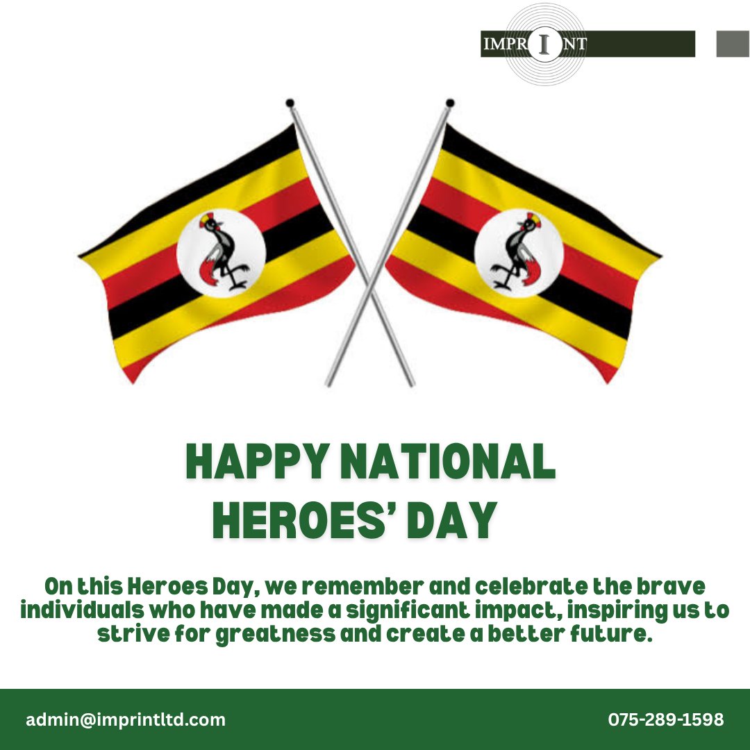 Imprint (U) Ltd wishes you a Happy National Heroes' Day 🎉🙏 #HeroesDay2025 #HeroesDayUG