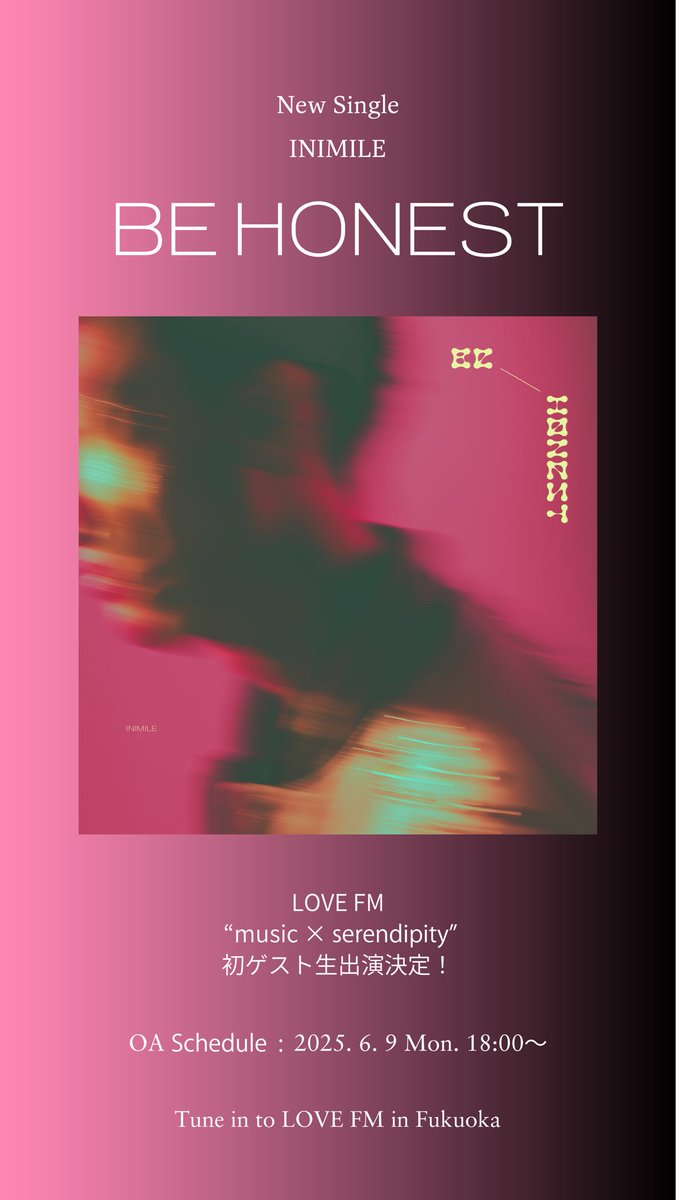 INIMILE (@_inimile_) on Twitter photo 本日6/9(月)、<a href="/LFM761/">【公式】LOVE FM 76.1MHz</a> 「 <a href="/761musics/">music × serendipity 【LOVE FM 公式】</a> 」に
INIMILEが18:00〜ゲスト生出演決定!!
新曲「BEHONEST」についてお話しします!
是非みなさんradikoなどで
チェックしてください!
▶︎LOVE FM 「music × serendipity」に出演
m.youtube.com/watch?v=qBvlox… 本日6/9(月)、<a href="/LFM761/">【公式】LOVE FM 76.1MHz</a> 「 <a href="/761musics/">music × serendipity 【LOVE FM 公式】</a> 」に
INIMILEが18:00〜ゲスト生出演決定!!
新曲「BEHONEST」についてお話しします!
是非みなさんradikoなどで
チェックしてください!
▶︎LOVE FM 「music × serendipity」に出演
m.youtube.com/watch?v=qBvlox…