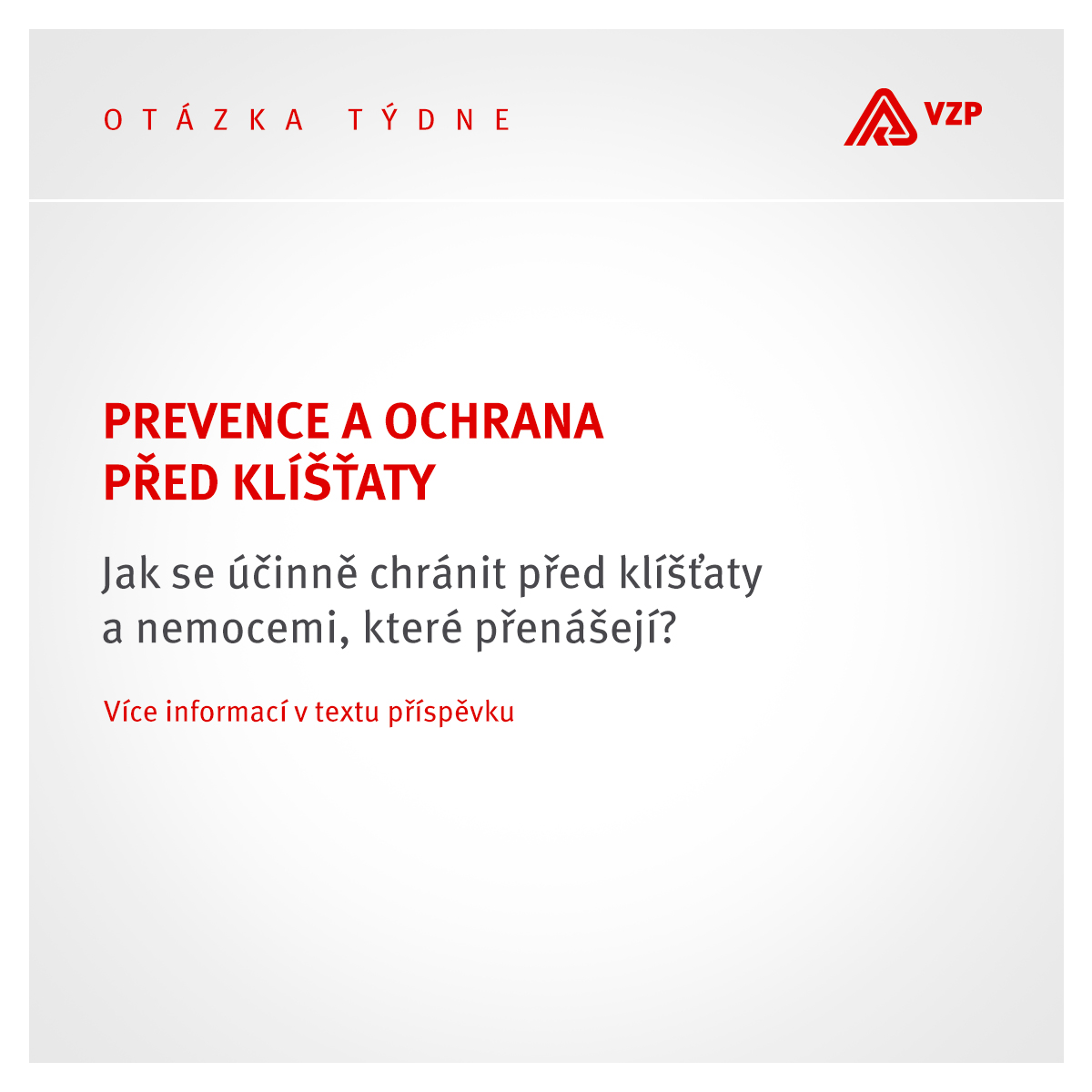 V ČR patří klíšťata mezi významné přenašeče infekčních nemocí. Očkování proti klíšťové encefalitidě je hrazeno z veřejného zdravotního pojištění osobám starším 50 let, ostatní klienti VZP ČR mohou využít příspěvek ve výši 700 Kč.➡️vzp.cz/o-nas/tiskove-…