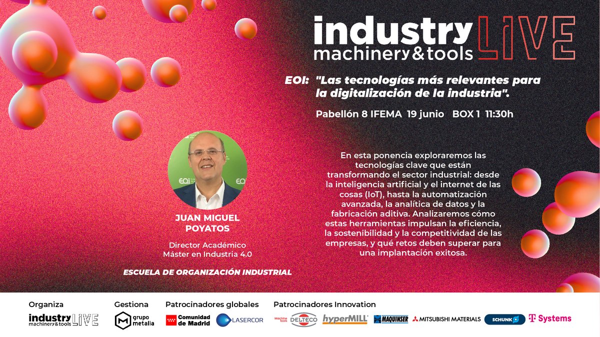 SubconMADRID's tweet photo. 🔴#industryLIVE | #Box1 @eoi presenta: ''Las tecnologías más relevantes para la digitalización de la industria'' 📅 19 de junio📍Pabellón 8 @IFEMA, BOX 1⏰ 11:30h 👉🏼 Juan Miguel Poyatos Díaz de @eoi 🔗Código de invitación: iLIVE25122 👉🏼 https://t.co/EH3yr2fB5k #GoIndustry🚀 https://t.co/oCo7DOTfDD