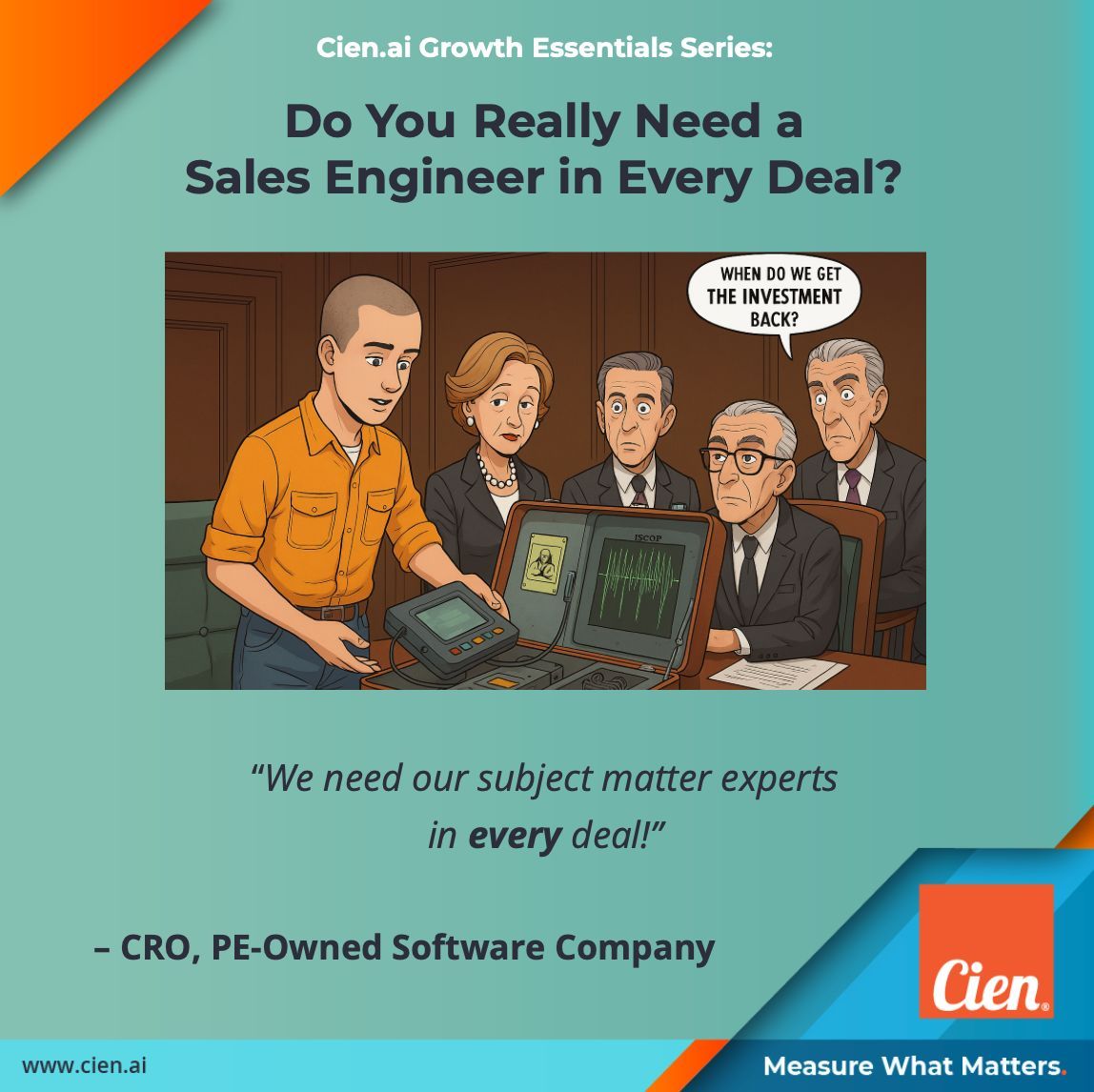 Too many experts in the kitchen? You might just overcook the deal.

Sales Engineers shine brightest when used with intent, and Cien.ai helps you uncover when expert involvement drives value and when it doesn’t.

Read all about it here - buff.ly/EZmlM1W