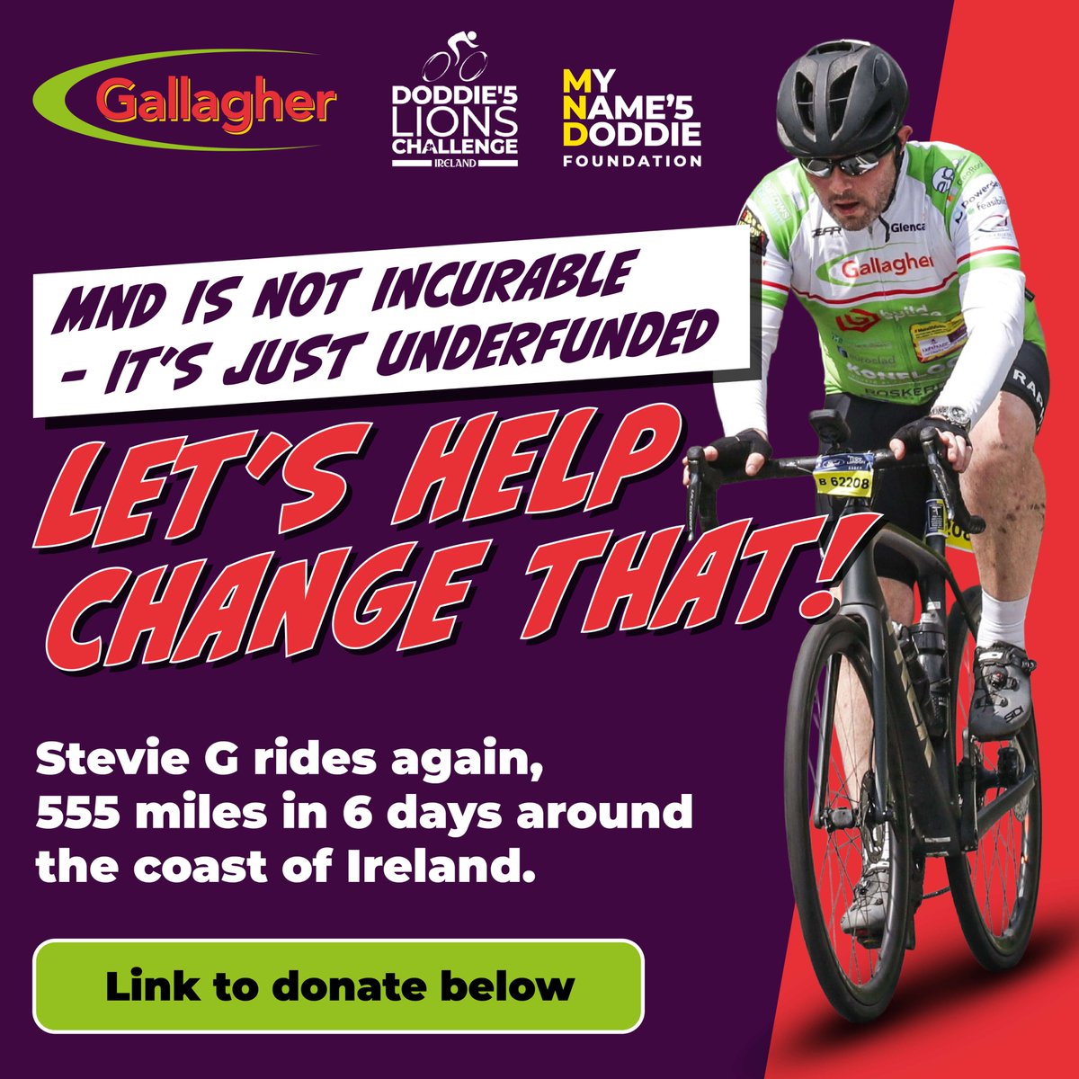 Gallagher Group (@gallagher_team) on Twitter photo ๐ดโโ๏ธ 555 miles. 6 days. One reason.
Stephen Gallagher is cycling the coast of Ireland in memory of his father-in-law & to support <a href="/MNDoddie5/">My Name'5 Doddie Foundation</a> ๐
MND isnโt incurable โ itโs underfunded.
Support his ride ๐ bit.ly/3FsUpAg
#RideForDoddie #MND #GallagherGroup ๐ดโโ๏ธ 555 miles. 6 days. One reason.
Stephen Gallagher is cycling the coast of Ireland in memory of his father-in-law & to support <a href="/MNDoddie5/">My Name'5 Doddie Foundation</a> ๐
MND isnโt incurable โ itโs underfunded.
Support his ride ๐ bit.ly/3FsUpAg
#RideForDoddie #MND #GallagherGroup