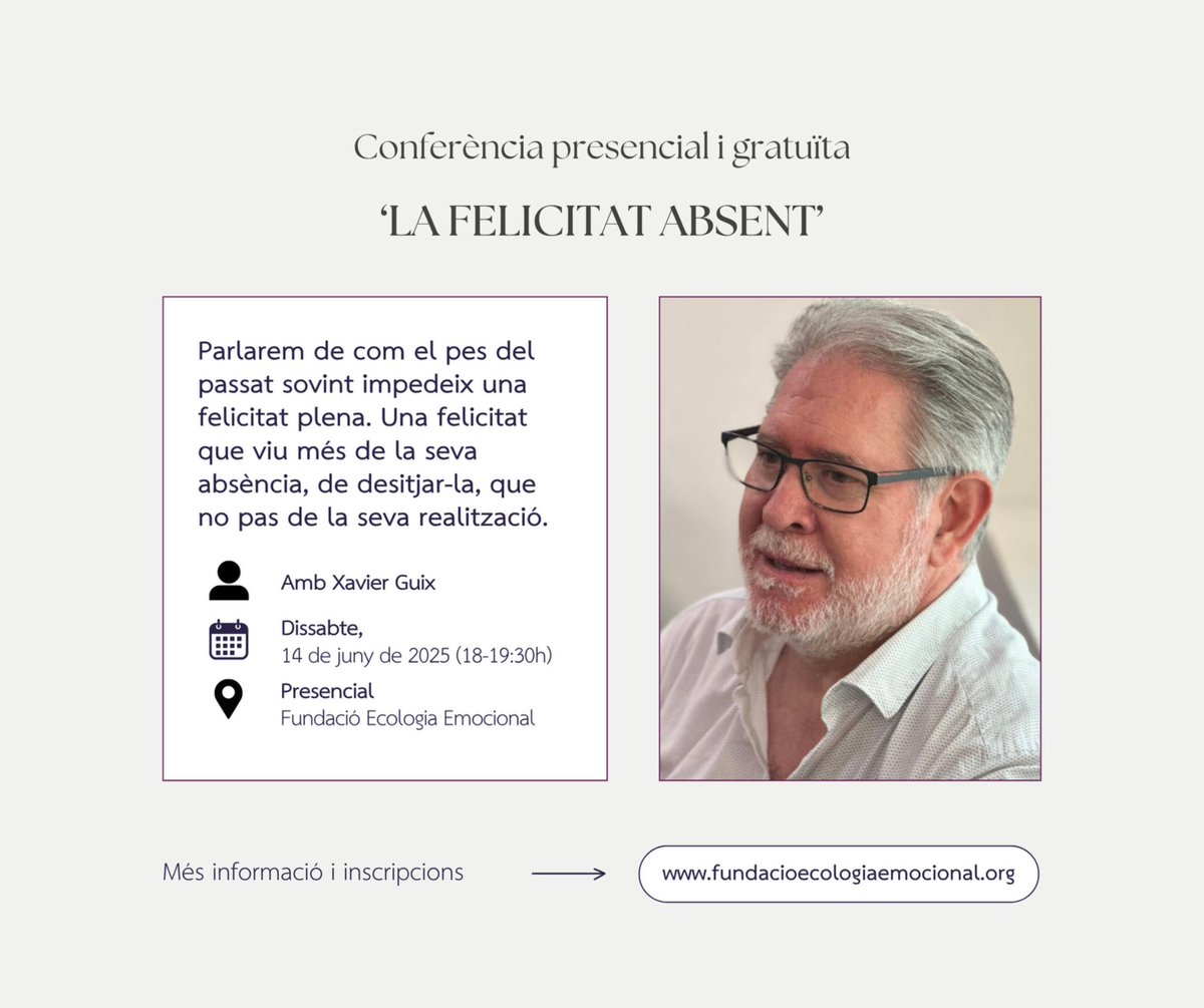 📢 Compte enrere: - 5️⃣ dies!!

🗣️ Conferència presencial amb Xavier Guix: “La felicitat absent”

🗓️ Dissabte, 14 de juny
🕕 18.00 - 19.30 h
📍 Fundació Ecologia Emocional
🎟️ Gratuïta

ℹ️ bit.ly/43XRaKd
✍🏼 Inscriu-te ara: bit.ly/4dKVGzj

Us hi esperem! 😊