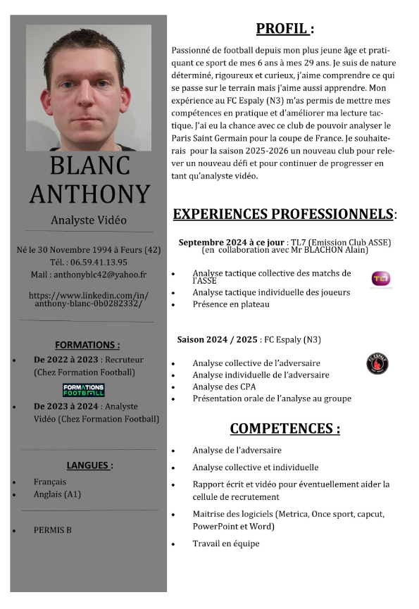 Cher réseau,

🔥 Je suis à la recherche d'une nouvelle aventure ⚽ 

Après avoir vécu une superbe expérience au FC Espaly en N3 en tant qu'analyste vidéo, je suis à la recherche d'un nouveau challenge !

Si vous souhaitez voir mon travail, je peux vous fournir par mail:
- un