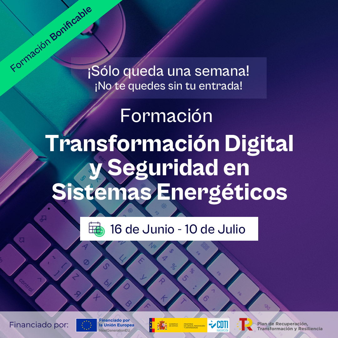 ⏳ ¡Queda solo 1 semana para que comience el curso de Transformación Digital y Seguridad en Sistemas Energéticos!

🔑 Domina Big Data, IA y Ciberseguridad para liderar el cambio en el sector energético.

⚠️ Últimas plazas disponibles.

🔗 ¡Inscríbete! bit.ly/42YxHsJ