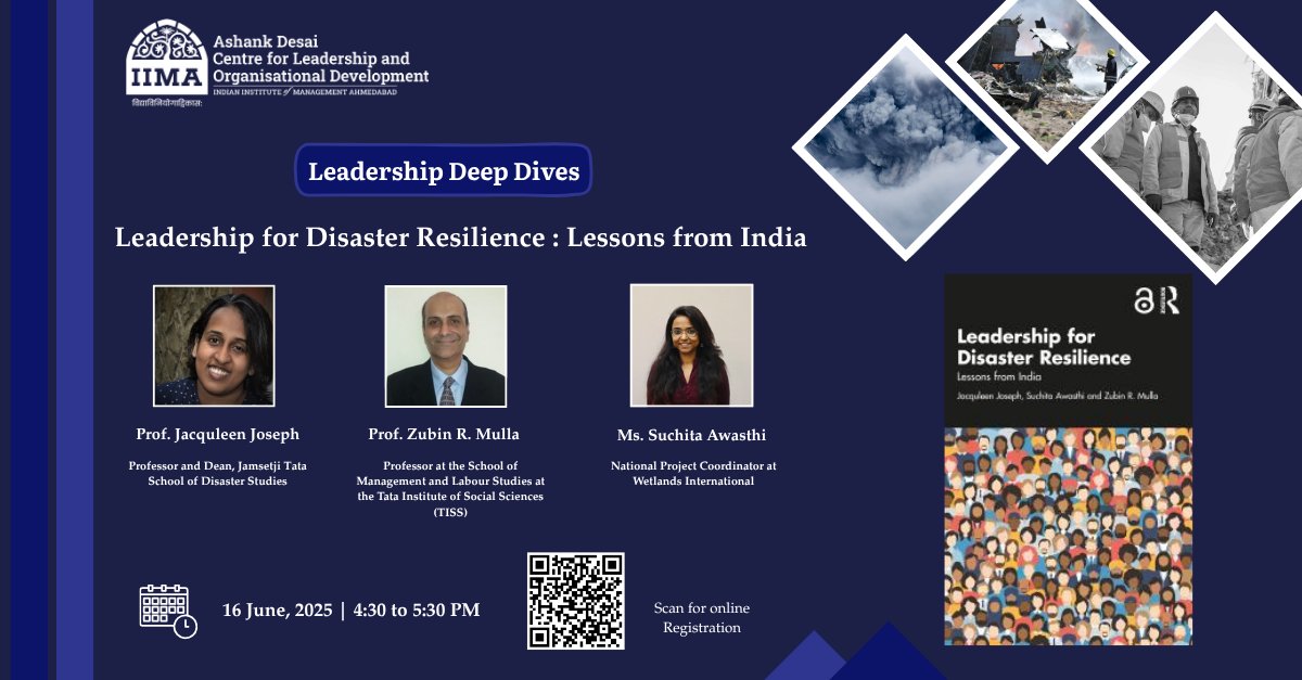 ADCLOD, IIM Ahmedabad (@adcloda) on Twitter photo Leadership for Disaster Resilience: Lessons from India
16 June 2025 | 4:30–5:30 PM IST
Speakers: Suchita Awasthi, Prof. Jacquleen Joseph, Prof. Zubin Mulla Explore leadership, justice & climate resilience.
Register: iima.zoom.us/webinar/regist…
<a href="/neharik413/">Neharika Vohra</a> Leadership for Disaster Resilience: Lessons from India
16 June 2025 | 4:30–5:30 PM IST
Speakers: Suchita Awasthi, Prof. Jacquleen Joseph, Prof. Zubin Mulla Explore leadership, justice & climate resilience.
Register: iima.zoom.us/webinar/regist…
<a href="/neharik413/">Neharika Vohra</a>