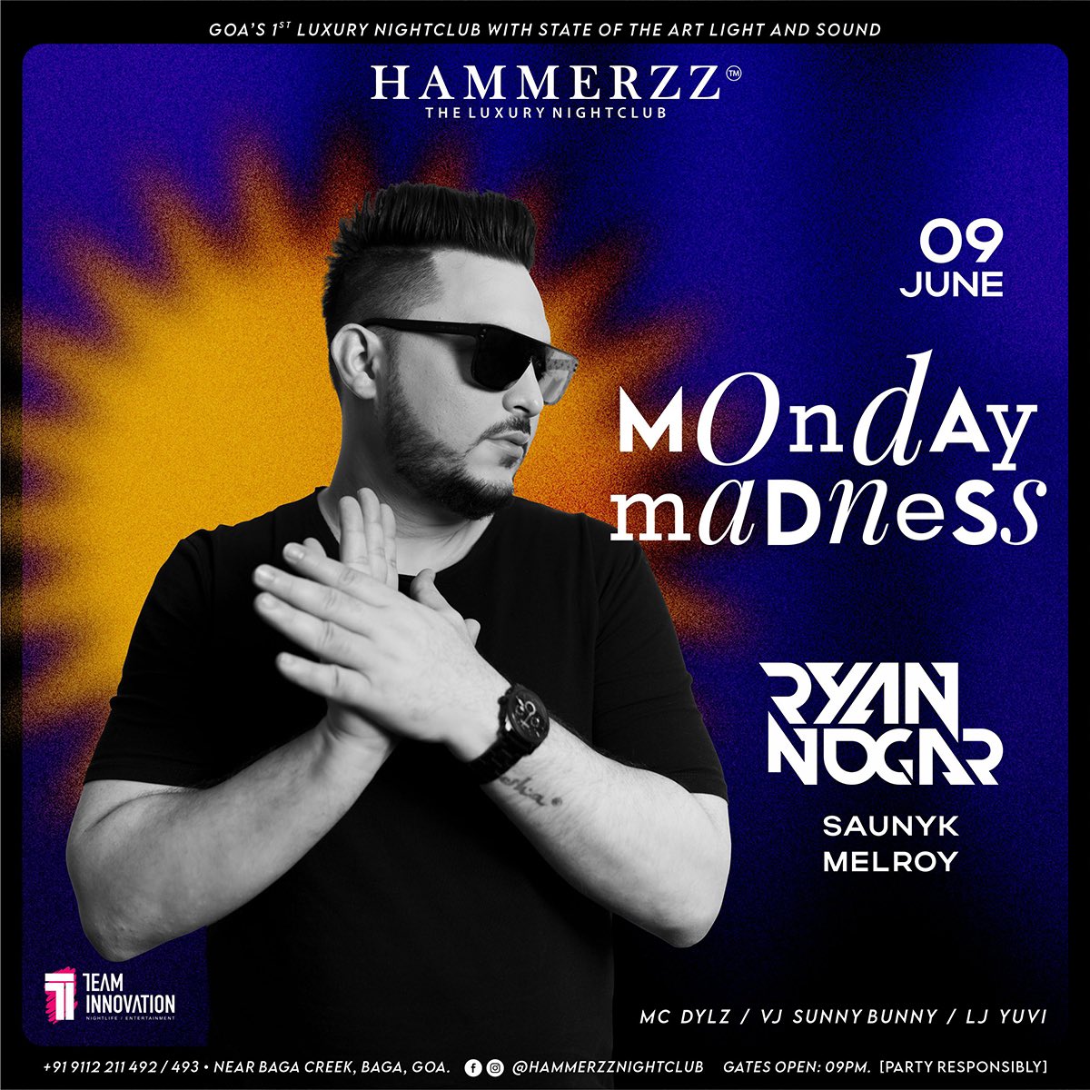 The weekend may be over, but the energy doesn’t stop. Ryan Nogar, DJ Saunyk, and DJ Melroy bring the fire every Monday at Hammerzz—making sure your week starts with volume, vibe, and full-throttle fun.

Reservations: 9112211491/92/93/94