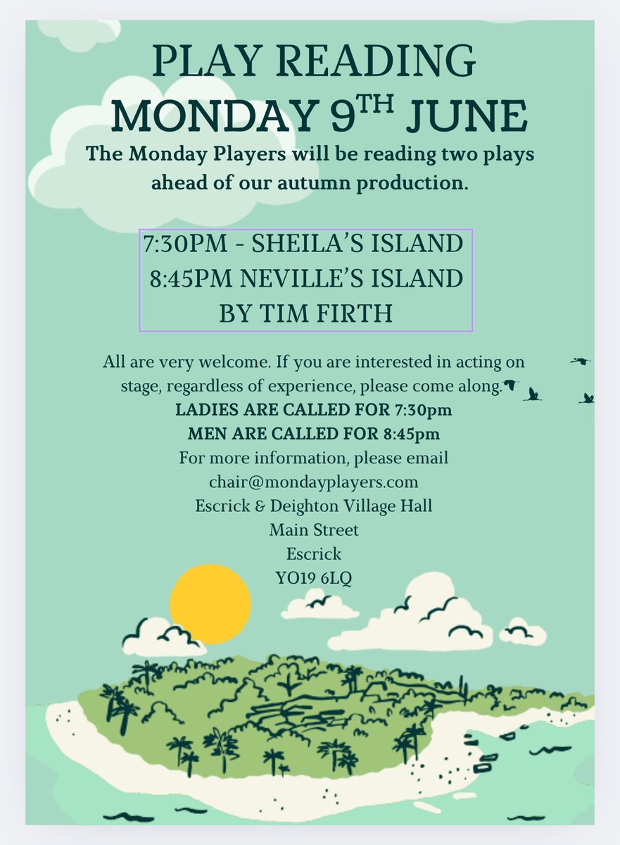 The Monday Players continue their summer play readings this week.

Members and non-members are more than welcome to attend one or more sessions on the following dates at the village hall, Escrick:

Monday 09 June - 7.30pm

Monday 16 June - 7.30pm

Monday 23 June - 7.30pm