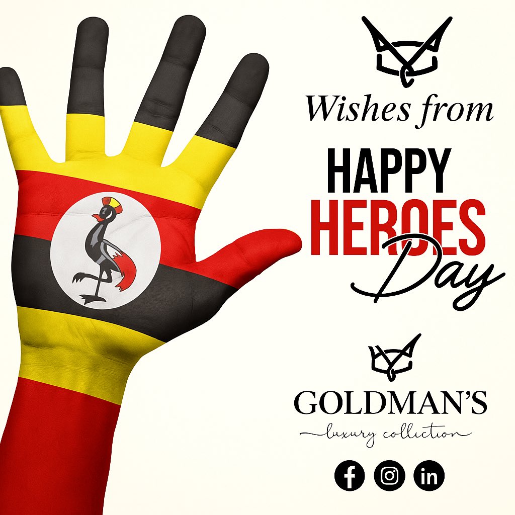 HAPPY HEROES  DAY    
Tributes to Uganda’s Heroes .
#HeroesDay2025 #Goldmansluxury 
#Trending