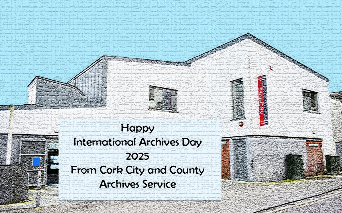 Happy #InternationalArchivesDay to all our service users and supporters
corkarchives.ie/what_s_on/