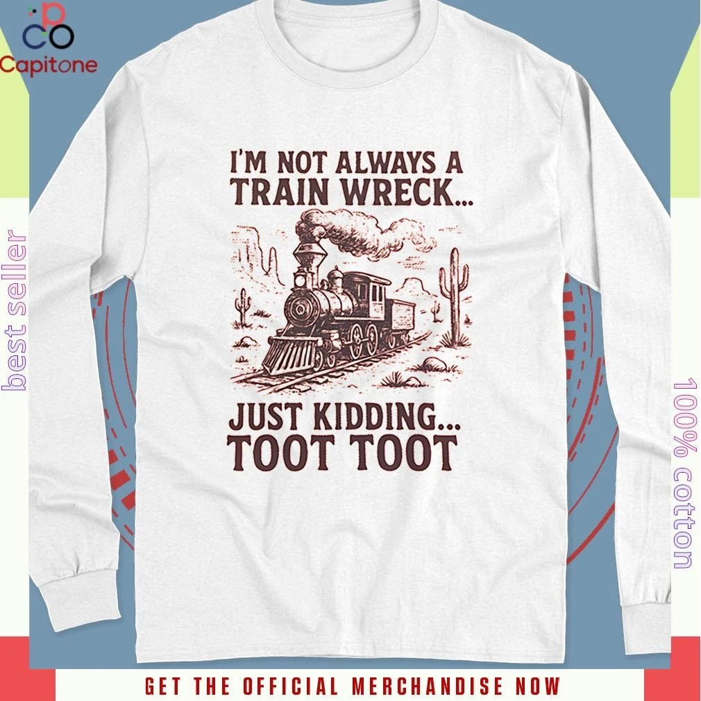 blanche76820's tweet photo. Embrace your wonderfully chaotic self! 😂 Our "I'm Not Always a Train Wreck... Just Kidding Toot Toot!" tee is perfect for casual vibes &amp; making everyone smile. 🚂 Grab yours now: https://t.co/dEQu6bV5yy #FunnyShirts #TrainWreckLife #Capitoneshirt https://t.co/KI6UvBAIks