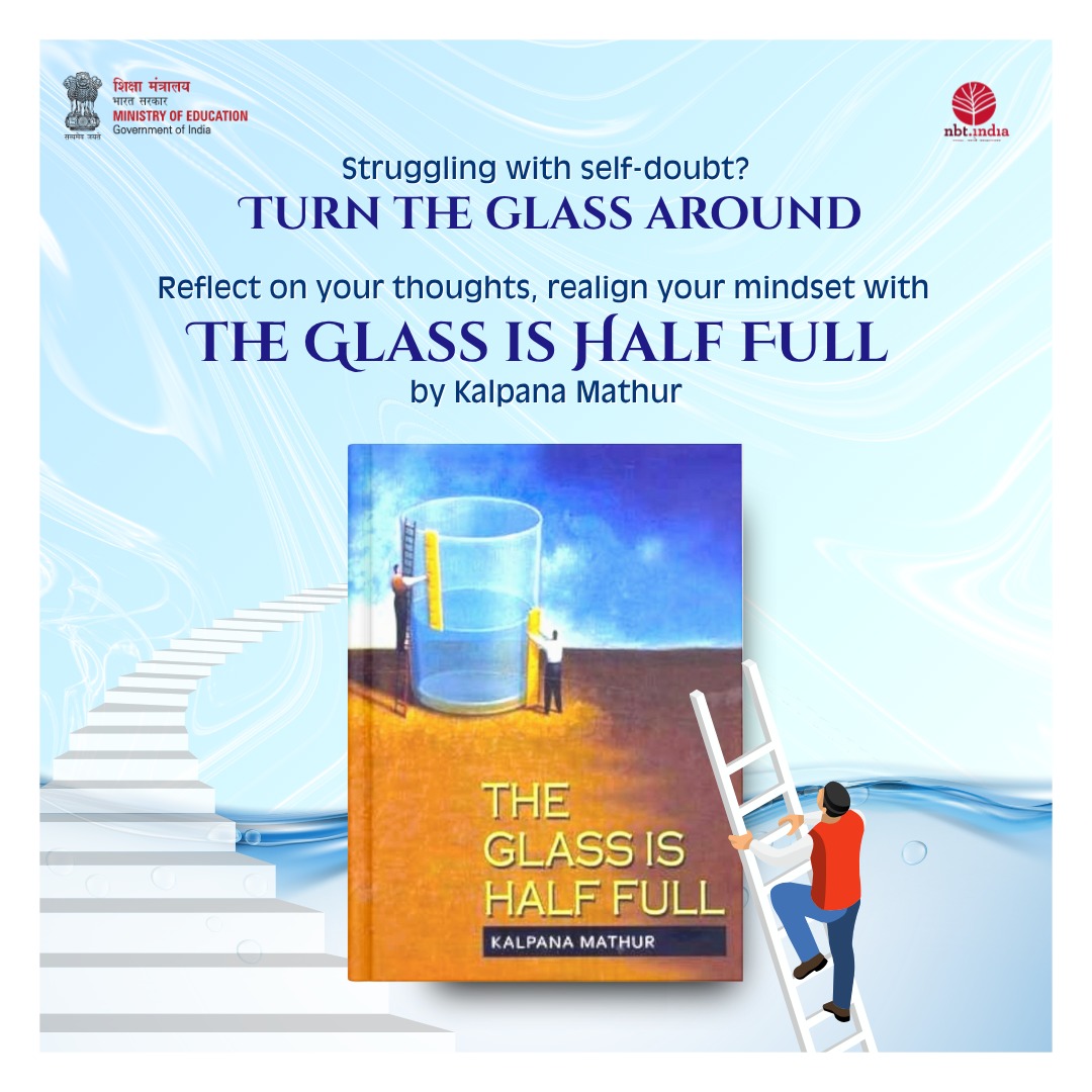 The Glass is Half Full by Prof. Kalpana Mathur is more than a motivational read—it’s a shift in perspective. 

Through thoughtful reflections and everyday wisdom, this book will help you realign your mindset, reminding you that growth starts with belief.

Because while one mind