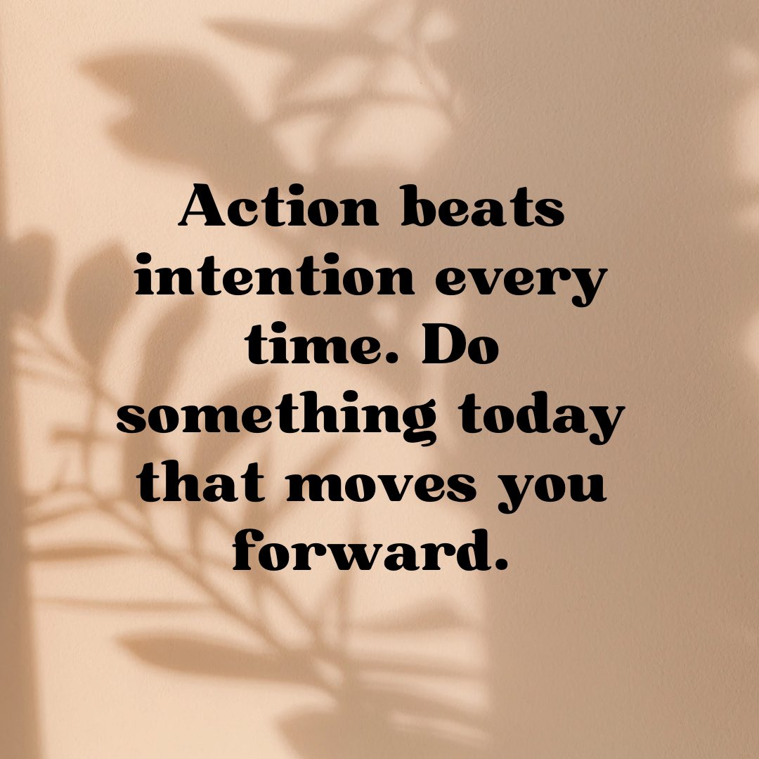 Luvnative_'s tweet image. Action beats intention every time. Do something today that moves you forward.
