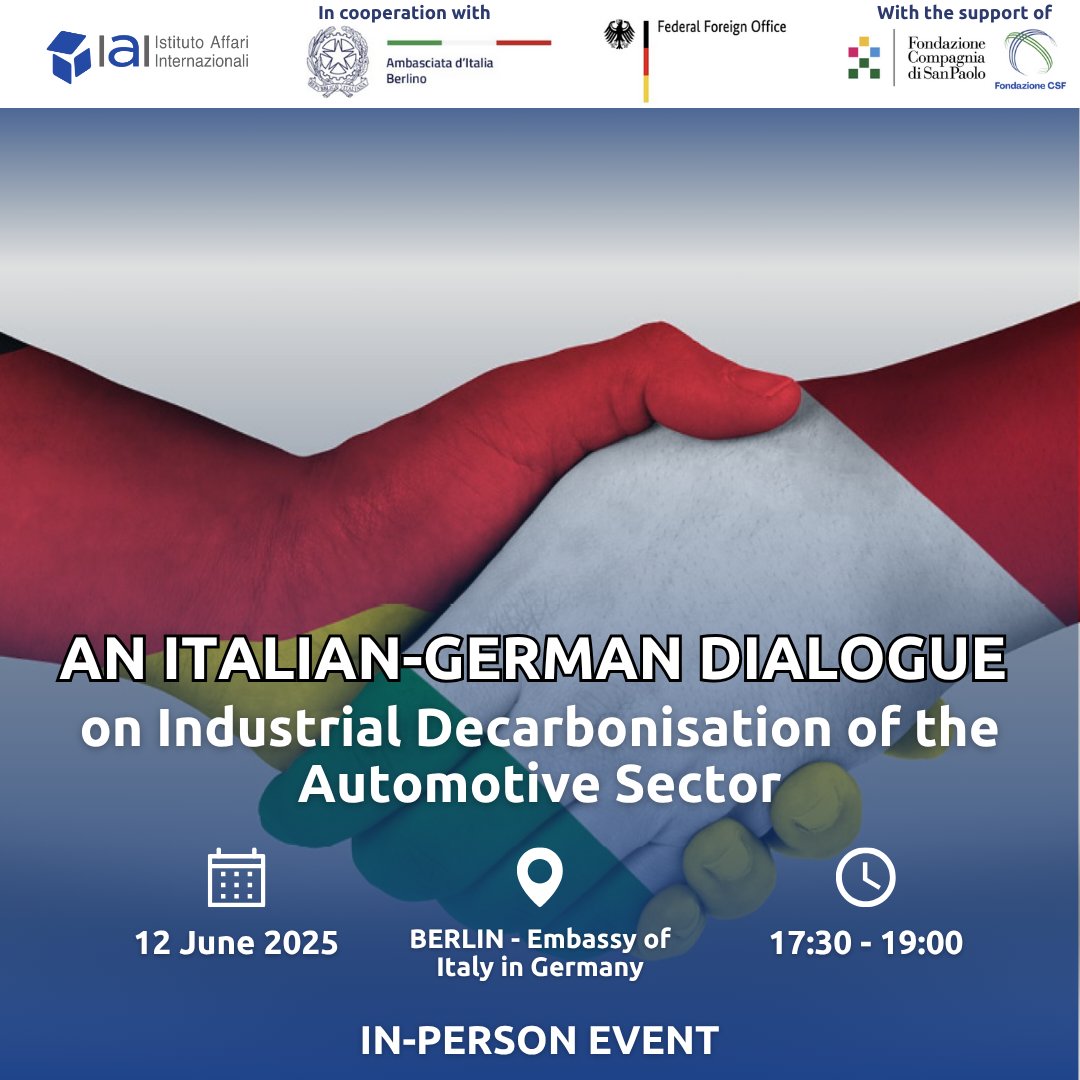 🗓️ Join us on Thursday in Berlin for a high-level event dedicated to the industrial decarbonisation of the automotive sector, with a focus on Italy and Germany’s shared challenges and strategic priorities.

Still in time to register👉 forms.gle/xe7krVWwnPEWEi…

Organised by IAI in