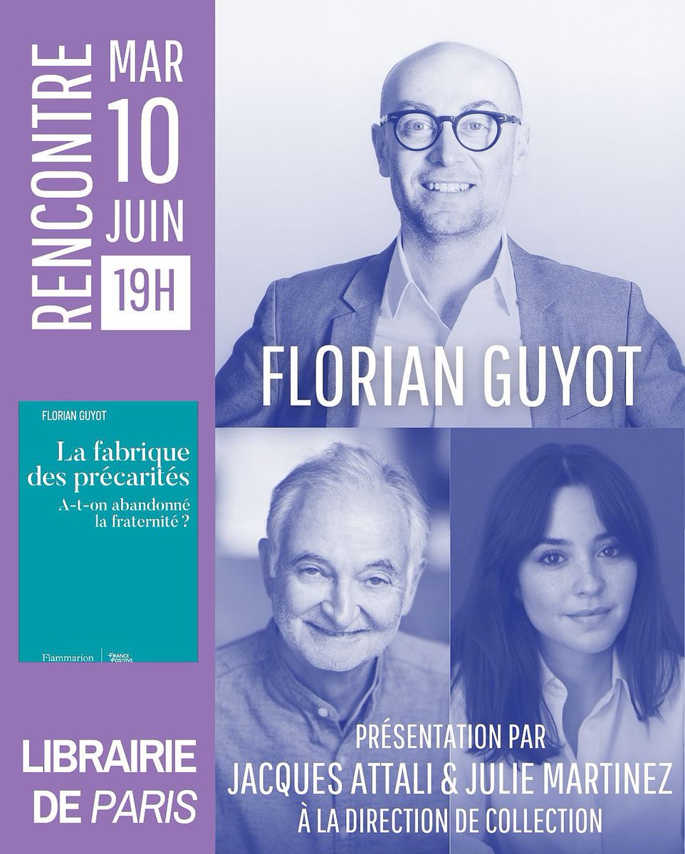 France Positive (@francepositive1) on Twitter photo 📣 Nous vous attendons nombreux pour le lancement de l’essai « La fabrique des précarités » de Florian Guyot dans notre collection France Positive chez <a href="/Ed_Flammarion/">Editions Flammarion</a>.
👉🏻 Un échange entre Florian Guyot et <a href="/jattali/">Jacques Attali</a> sera animé par <a href="/JulieMartinezT/">Julie Martinez</a> .
📍Librairie de Paris, 19h 📣 Nous vous attendons nombreux pour le lancement de l’essai « La fabrique des précarités » de Florian Guyot dans notre collection France Positive chez <a href="/Ed_Flammarion/">Editions Flammarion</a>.
👉🏻 Un échange entre Florian Guyot et <a href="/jattali/">Jacques Attali</a> sera animé par <a href="/JulieMartinezT/">Julie Martinez</a> .
📍Librairie de Paris, 19h