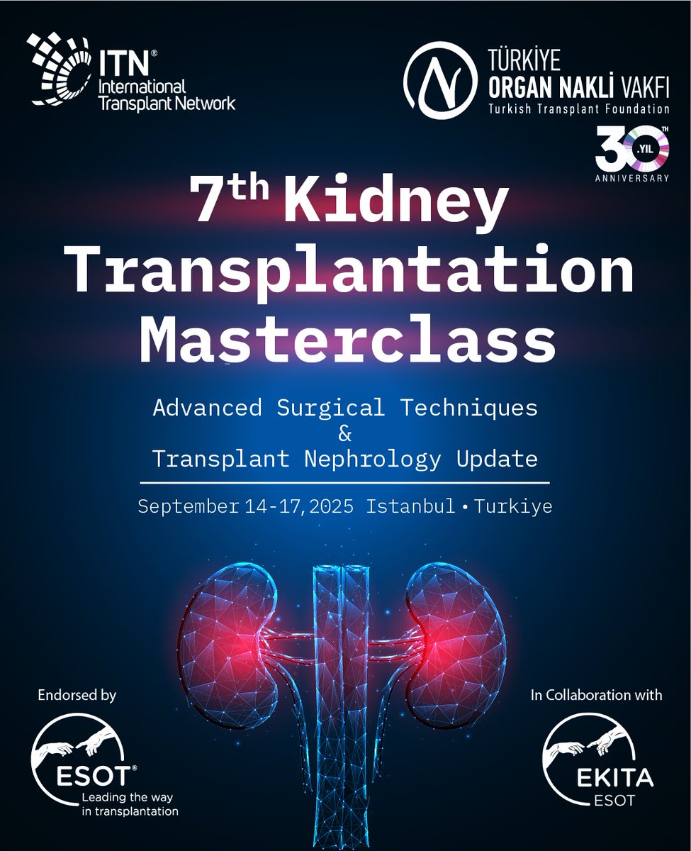 International Transplant Network (@itn_tr) on Twitter photo 7th Kidney Transplantation Masterclass
September 14-17, 2025 Istanbul
Details coming soon …
Contact: info@tonv.org.tr
#OrganDonation
#OrganTransplantation
#Kidney
#KidneyTransplant
#TransplantSurgery
#TransplantNephrology
#AdvancedSurgery
#Urology
#Nephrology
#EKITA
#ESOT 7th Kidney Transplantation Masterclass
September 14-17, 2025 Istanbul
Details coming soon …
Contact: info@tonv.org.tr
#OrganDonation
#OrganTransplantation
#Kidney
#KidneyTransplant
#TransplantSurgery
#TransplantNephrology
#AdvancedSurgery
#Urology
#Nephrology
#EKITA
#ESOT